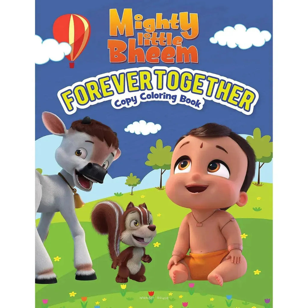 Wonder House Mighty Little Bheem Forever Together Copy Coloring Book - Naivri