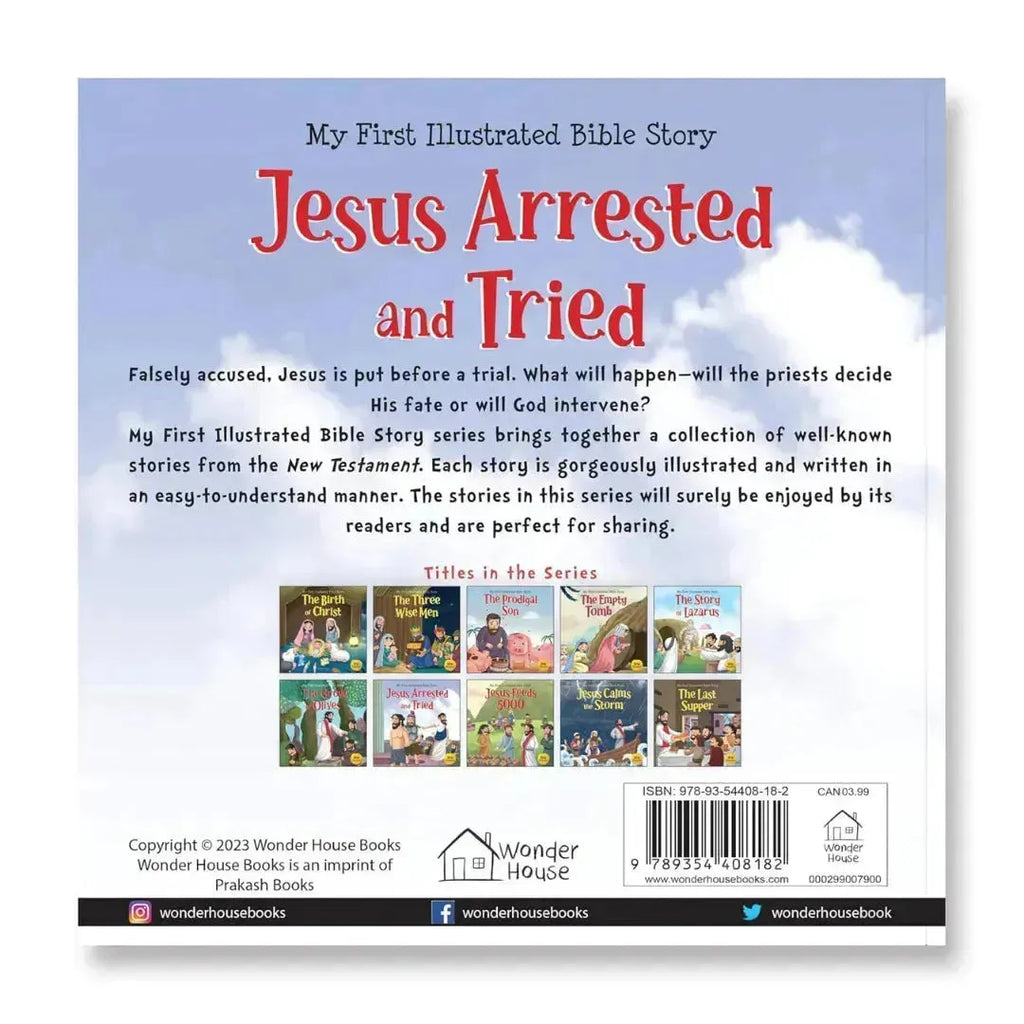 Wonder House My First Illustrated Bible Story: Jesus Arrested and Tried - Naivri