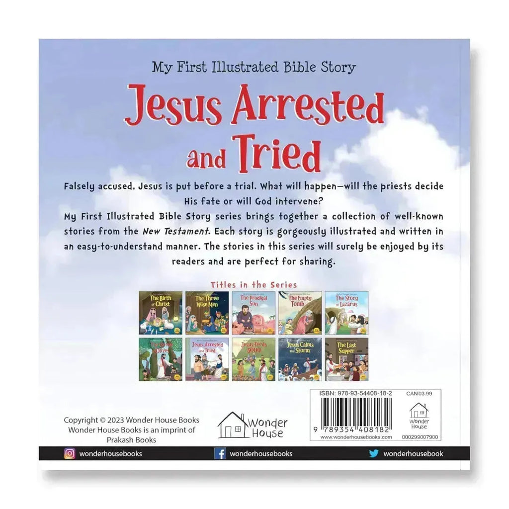 Wonder House My First Illustrated Bible Story: Jesus Arrested and Tried - Naivri