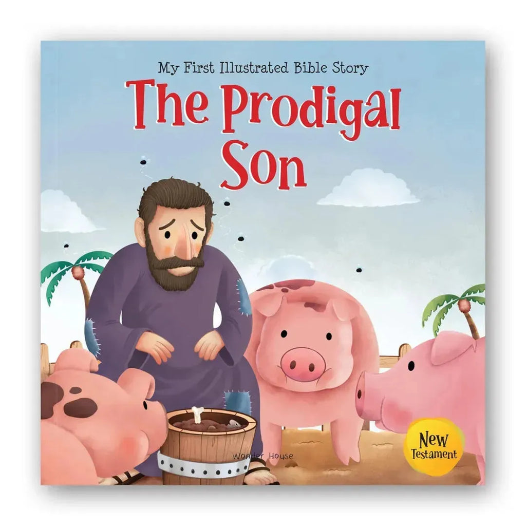 Wonder House My First Illustrated Bible Story: The Prodigal Son - Naivri